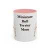 11oz-miniature-bull-terrier-mug-mom-pink 11oz Miniature Bull Terrier Dog Mom Mug, Pink, front view