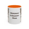 11oz-miniature-schnauzer-mug-mom-orange 11oz Miniature Schnauzer Dog Mom Mug, Orange, front view