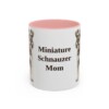 11oz-miniature-schnauzer-mug-mom-pink 11oz Miniature Schnauzer Dog Mom Mug, Pink, front view