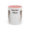 11oz Morkie Dog Mom Mug, Pink, front view