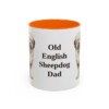 11oz Old English Sheepdog Dog Dad Mug, Orange, front view