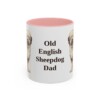11oz Old English Sheepdog Dog Dad Mug, Pink, front view