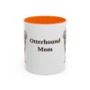 11oz Otterhound Dog Mom Mug, Orange, front view