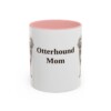 11oz Otterhound Dog Mom Mug, Pink, front view