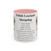11oz Polish Lowland Sheepdog Mug, Pink, front view