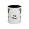 11oz Pug Dog Mom Mug, Black, front view