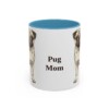 11oz Pug Dog Mom Mug, Light Blue, front view