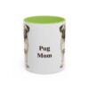 11oz Pug Dog Mom Mug, Light Green, front view