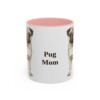 11oz Pug Dog Mom Mug, Pink, front view