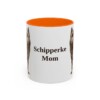 11oz Schipperke Dog Mom Mug, Orange, front view