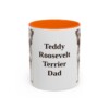 11oz Teddy Roosevelt Terrier Dog Dad Mug, Orange, front view