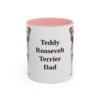 11oz Teddy Roosevelt Terrier Dog Dad Mug, Pink, front view