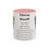 11oz Tibetan Mastiff Mug, Pink, front view