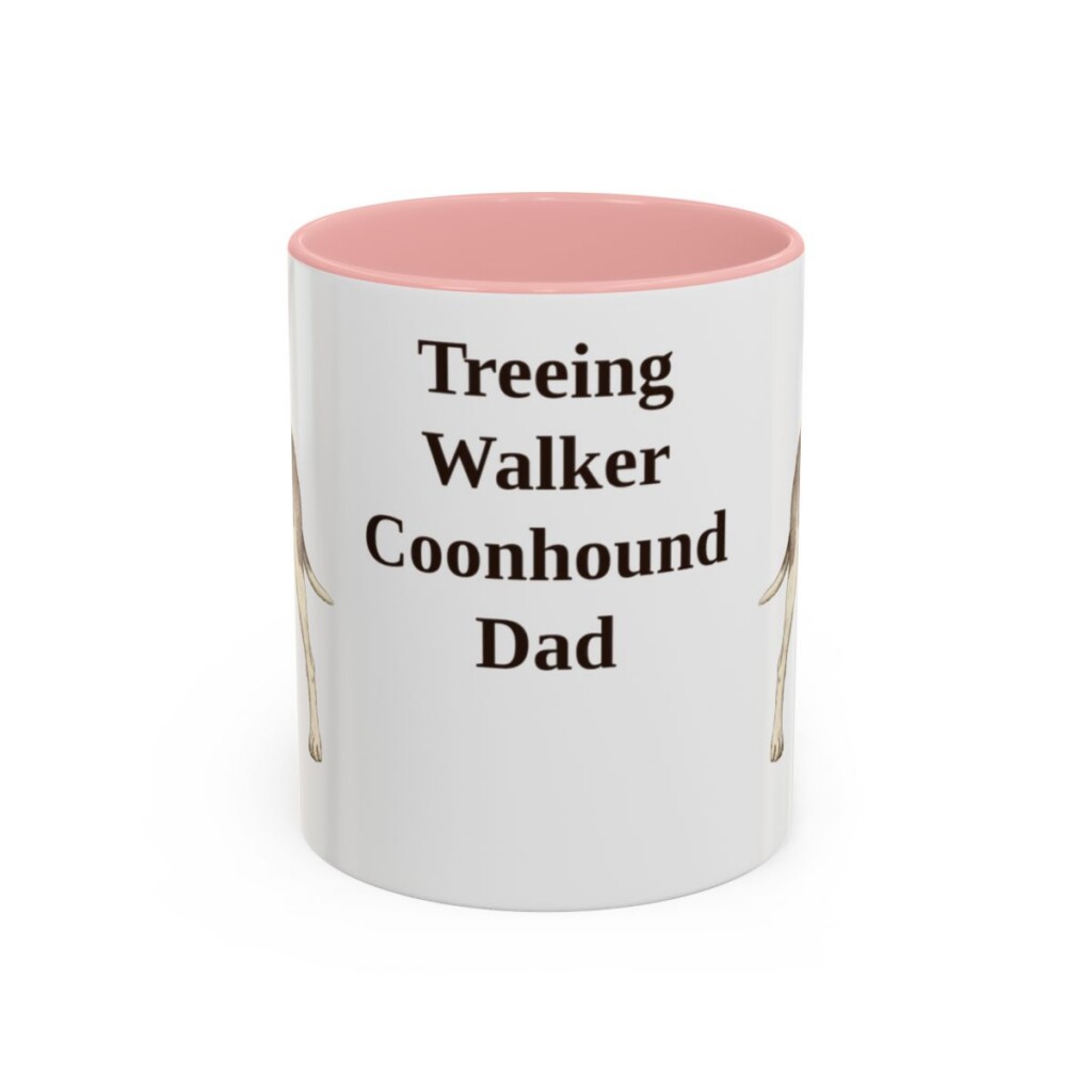11oz Treeing Walker Coonhound Dog Dad Mug, Pink, front view