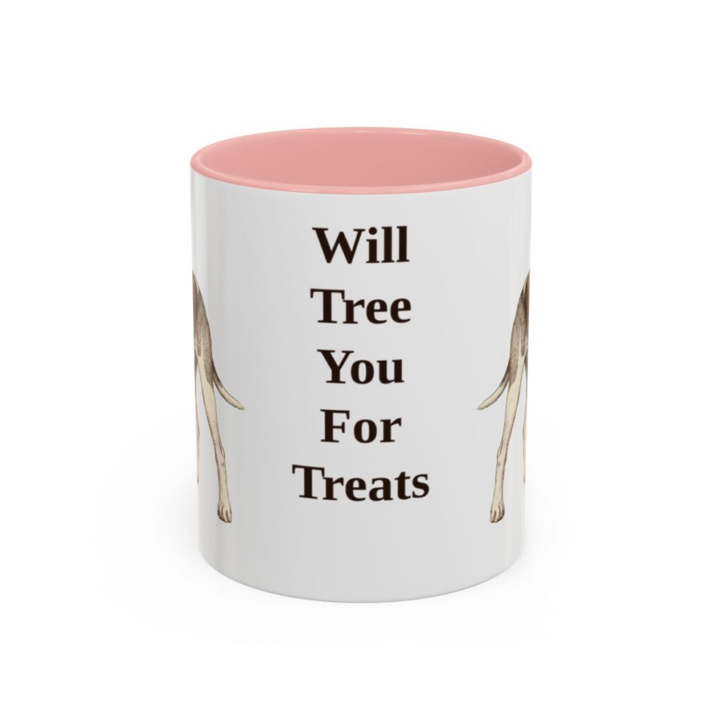 11oz Funny Treeing Walker Coonhound Mug, Pink, front view