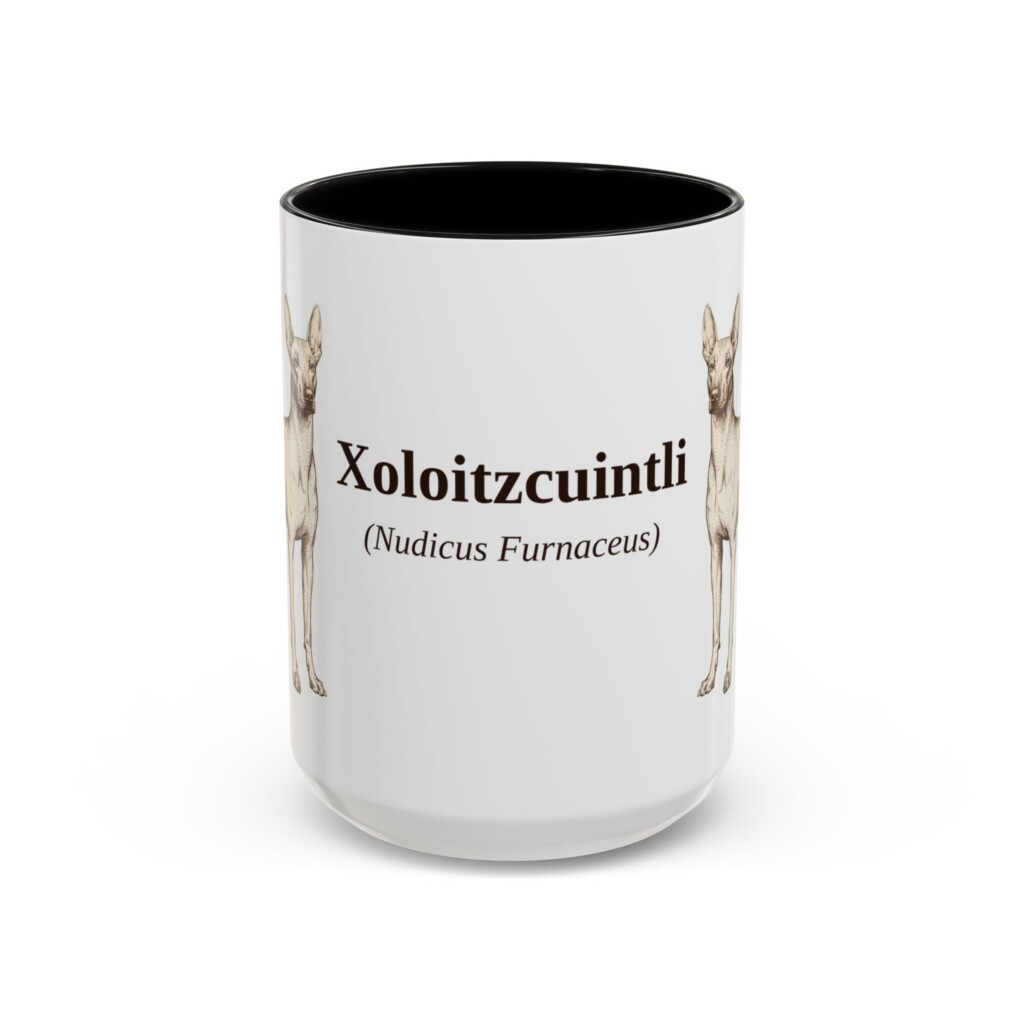 12416796292138450931_2048.jpeg 15oz Xoloitzcuintli Latin Mug, Vintage Dog Coffee Mug, Dog Lover Gift