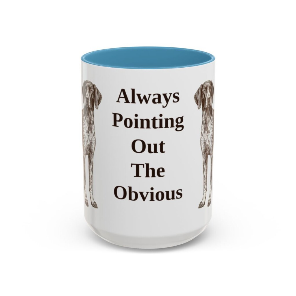 15oz Funny German Shorthaired Pointer Mug, Light Blue, front view