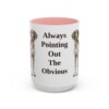 15oz Funny German Shorthaired Pointer Mug, Pink, front view