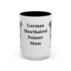 15oz German Shorthaired Pointer Dog Mom Mug, Black, front view
