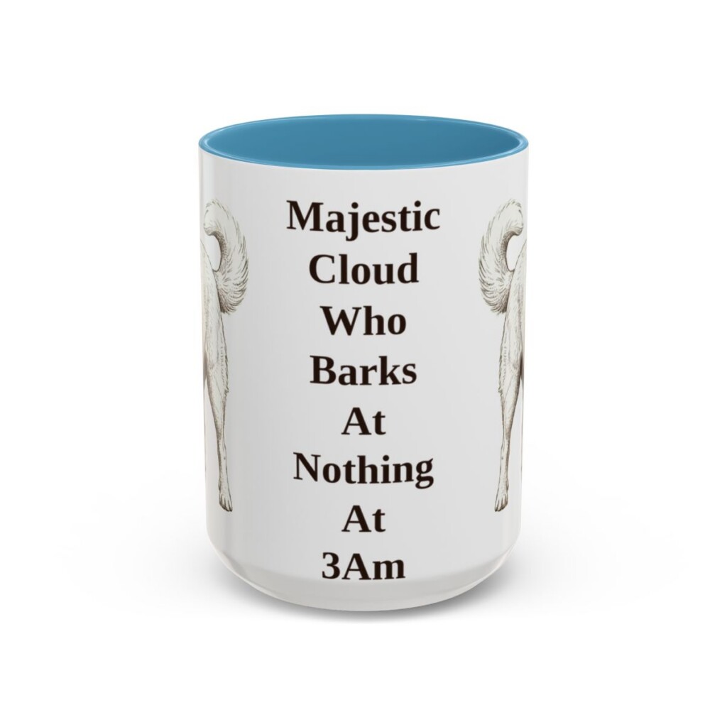 15oz-great-pyrenees-mug-humor-light-blue 15oz Funny Great Pyrenees Mug, Light Blue, front view