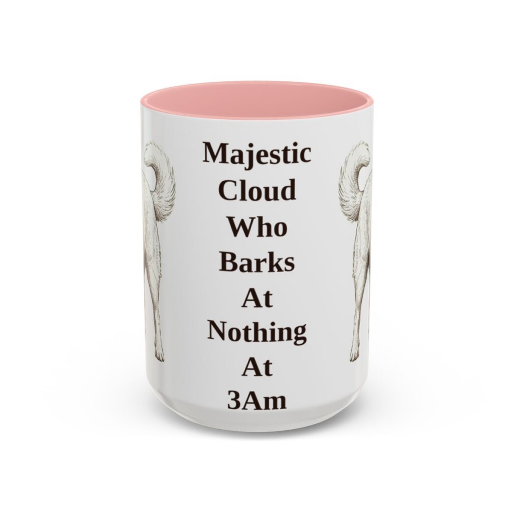 15oz-great-pyrenees-mug-humor-pink 15oz Funny Great Pyrenees Mug, Pink, front view