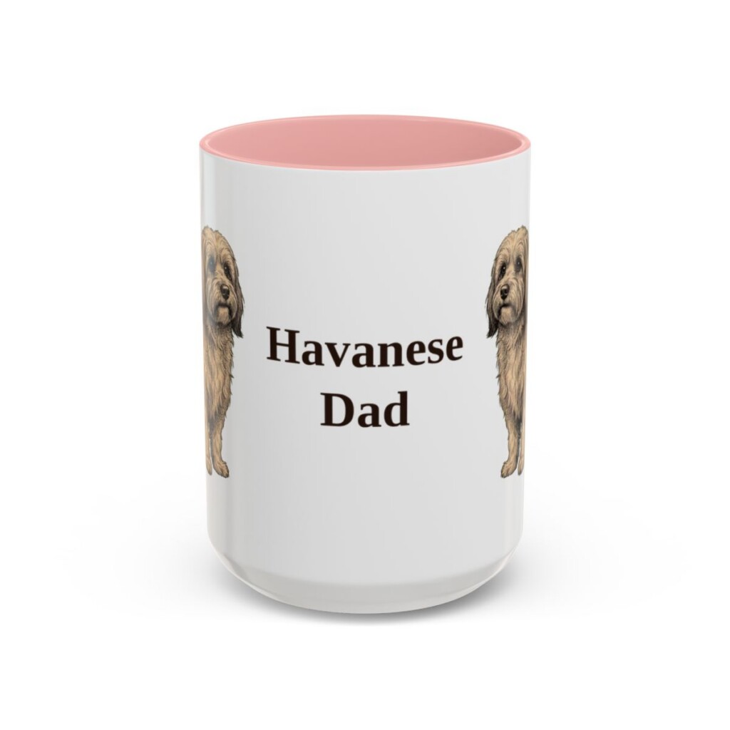 15oz Havanese Dog Dad Mug, Pink, front view