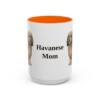 15oz Havanese Dog Mom Mug, Orange, front view