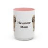15oz Havanese Dog Mom Mug, Pink, front view