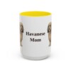 15oz Havanese Dog Mom Mug, Yellow, front view