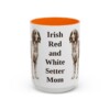 15oz Irish Red and White Setter Dog Mom Mug, Orange, front view
