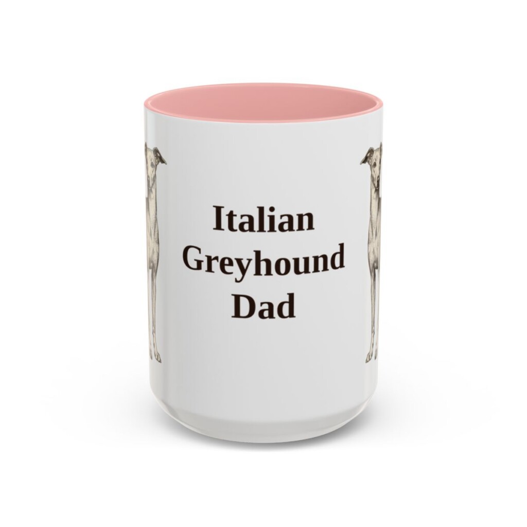 15oz-italian-greyhound-mug-dad-pink 15oz Italian Greyhound Dog Dad Mug, Pink, front view