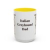 15oz-italian-greyhound-mug-dad-yellow 15oz Italian Greyhound Dog Dad Mug, Yellow, front view