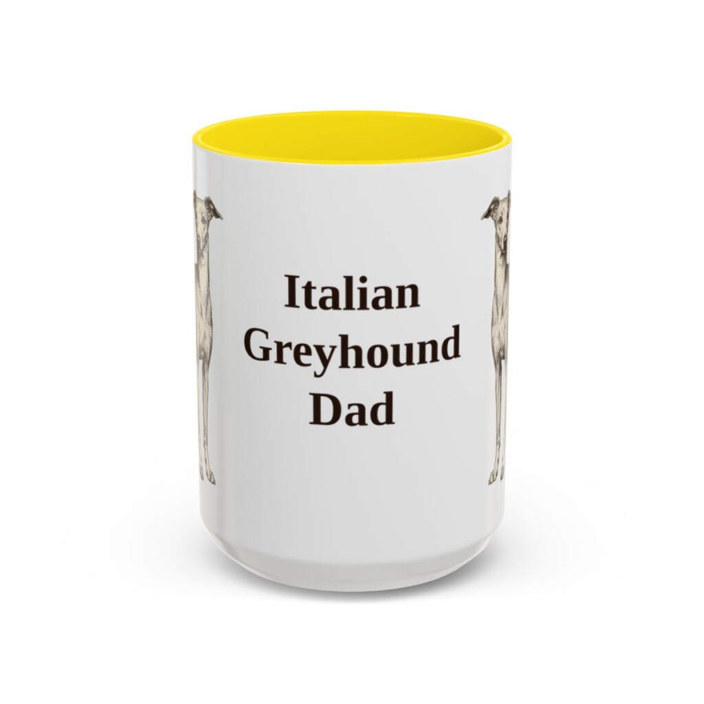 15oz-italian-greyhound-mug-dad-yellow 15oz Italian Greyhound Dog Dad Mug, Yellow, front view
