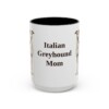 15oz-italian-greyhound-mug-mom-black-front 15oz Italian Greyhound Dog Mom Mug, Black, front view