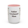 15oz-italian-greyhound-mug-mom-pink 15oz Italian Greyhound Dog Mom Mug, Pink, front view