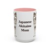 15oz Japanese Akitainu Dog Mom Mug, Pink, front view