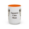 15oz Japanese Chin Dog Mom Mug, Orange, front view