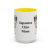 15oz Japanese Chin Dog Mom Mug, Yellow, front view