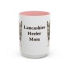15oz Lancashire Heeler Dog Mom Mug, Pink, front view