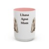 15oz Lhasa Apso Dog Mom Mug, Pink, front view