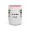 15oz Mal-Shi Dog Mom Mug, Pink, front view