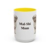 15oz Mal-Shi Dog Mom Mug, Yellow, front view