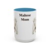 15oz Maltese Dog Mom Mug, Light Blue, front view