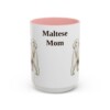 15oz Maltese Dog Mom Mug, Pink, front view
