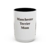 15oz-manchester-terrier-mug-mom-black-front 15oz Manchester Terrier Dog Mom Mug, Black, front view