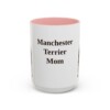 15oz-manchester-terrier-mug-mom-pink 15oz Manchester Terrier Dog Mom Mug, Pink, front view