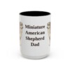 15oz Miniature American Shepherd Dog Dad Mug, Black, front view
