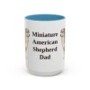 15oz Miniature American Shepherd Dog Dad Mug, Light Blue, front view