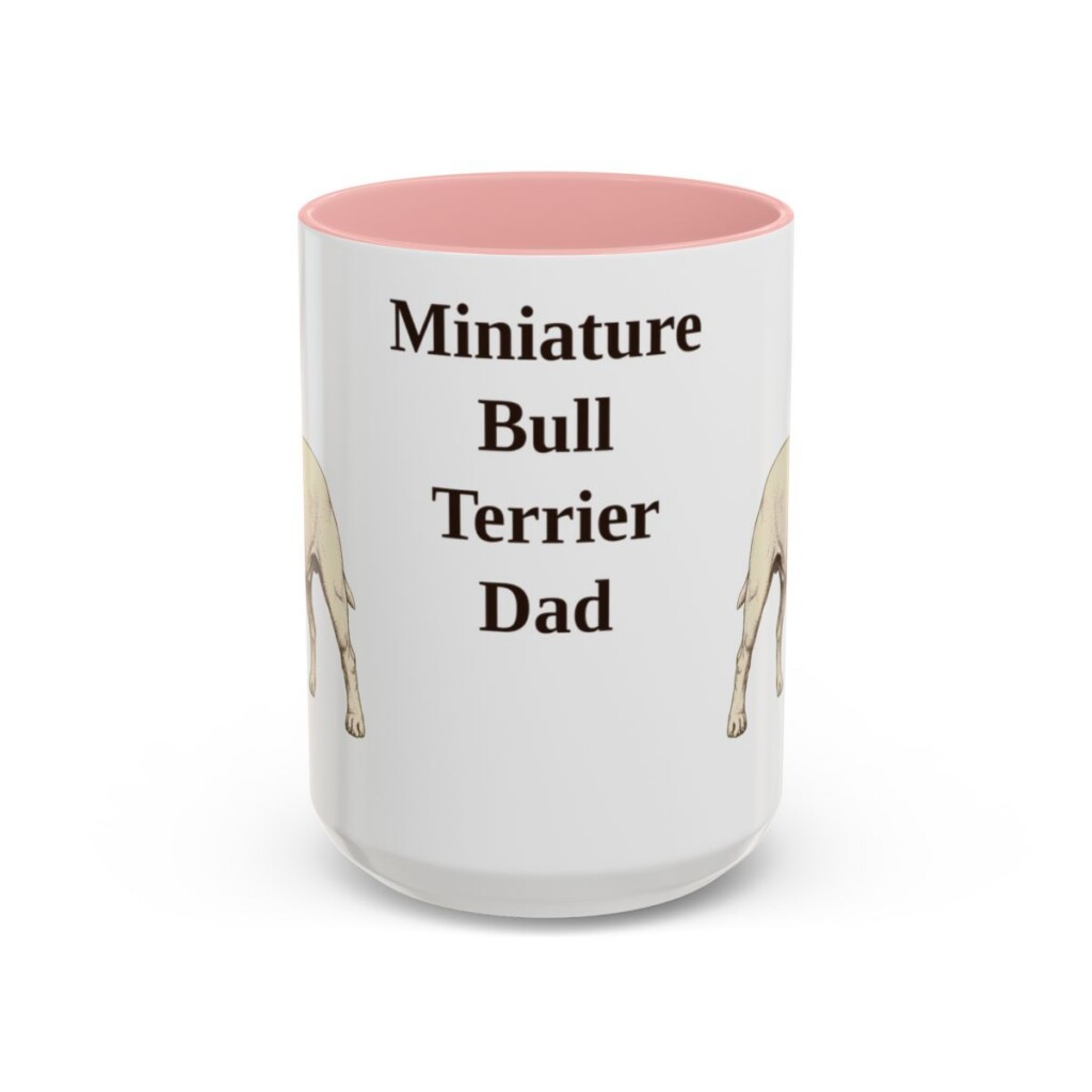 15oz-miniature-bull-terrier-mug-dad-pink 15oz Miniature Bull Terrier Dog Dad Mug, Pink, front view