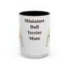15oz-miniature-bull-terrier-mug-mom-black-front 15oz Miniature Bull Terrier Dog Mom Mug, Black, front view